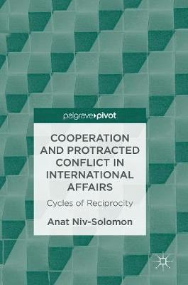 bokomslag Cooperation and Protracted Conflict in International Affairs