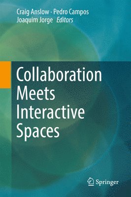 Collaboration Meets Interactive Spaces 1