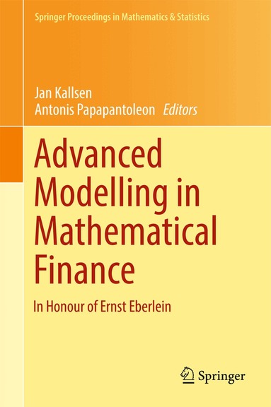 Jan Kallsen, Antonis Papapantoleon - Advanced Modelling in Mathematical Finance, Inbunden