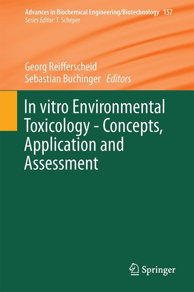 Georg Reifferscheid, Sebastian Buchinger - In vitro Environmental Toxicology - Concepts, Application and Assessment, Inbunden