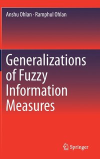 bokomslag Generalizations of Fuzzy Information Measures