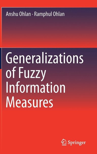 bokomslag Generalizations of Fuzzy Information Measures