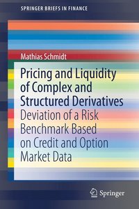 bokomslag Pricing and Liquidity of Complex and Structured Derivatives