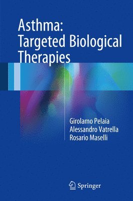 Asthma: Targeted Biological Therapies 1