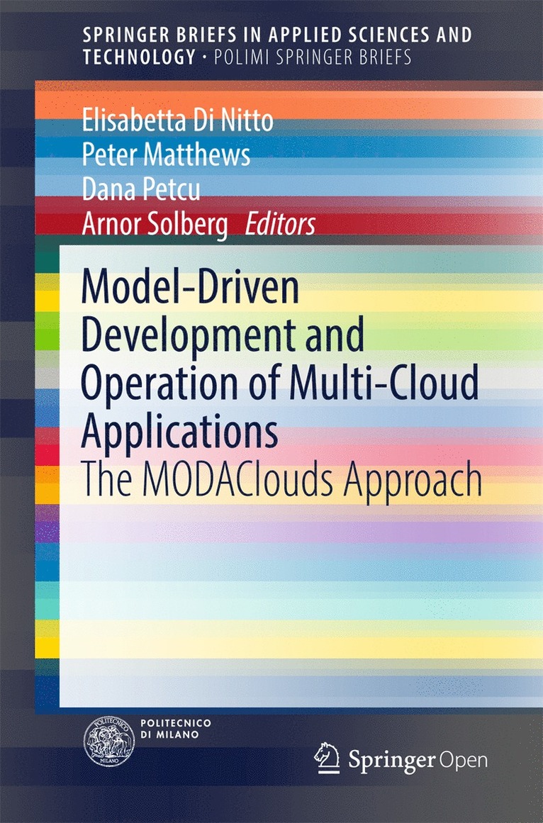 Elisabetta Di Nitto, Peter Matthews, Dana Petcu, Arnor Solberg - Model-Driven Development and Operation of Multi-Cloud Applications, Häftad