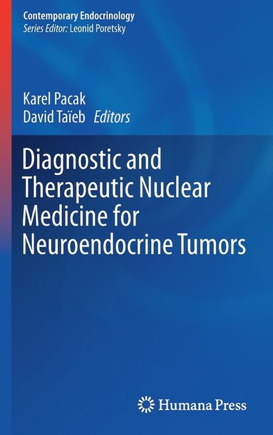 bokomslag Diagnostic and Therapeutic Nuclear Medicine for Neuroendocrine Tumors