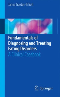 bokomslag Fundamentals of Diagnosing and Treating Eating Disorders