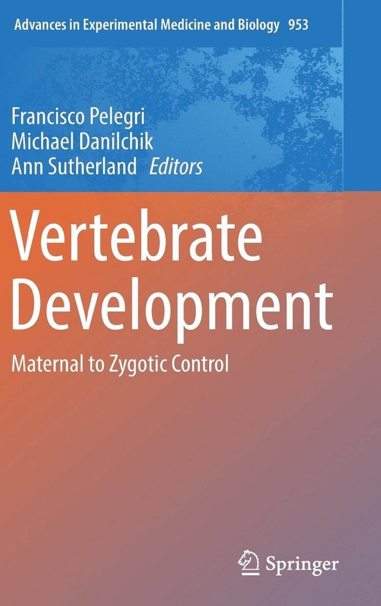 Francisco Pelegri, Michael Danilchik, Ann Sutherland - Vertebrate Development, Inbunden. Tillgänglighet: Lägg i varukorg