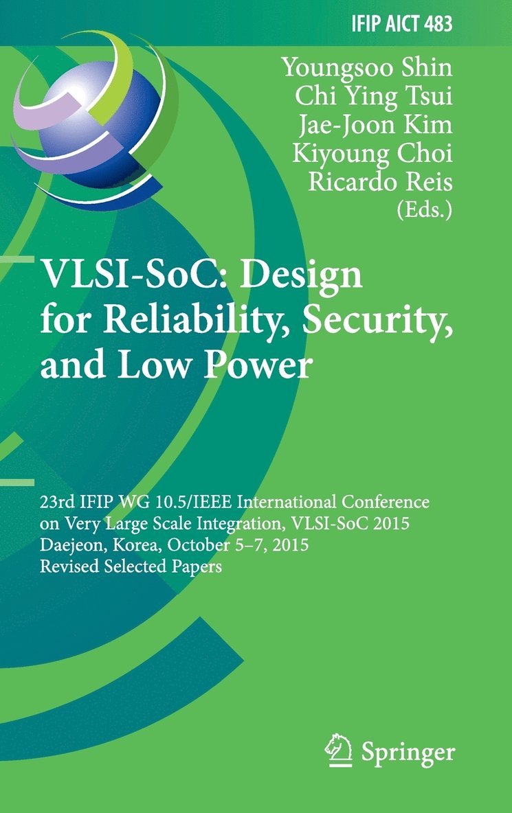 VLSI-SoC: Design for Reliability, Security, and Low Power 1
