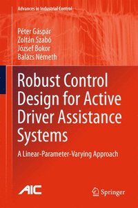 bokomslag Robust Control Design for Active Driver Assistance Systems