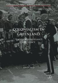 bokomslag Colonialism in Greenland