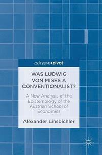 bokomslag Was Ludwig von Mises a Conventionalist?