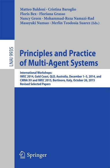 Matteo Baldoni, Cristina Baroglio, Floris Bex, Floriana Grasso, Nancy Green, Mohammad-Reza Namazi-Rad, Masayuki Numao, Merlin Teodosia Suarez - Principles and Practice of Multi-Agent Systems, Häftad