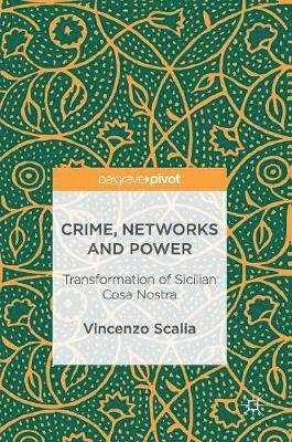 Crime, Networks and Power 1