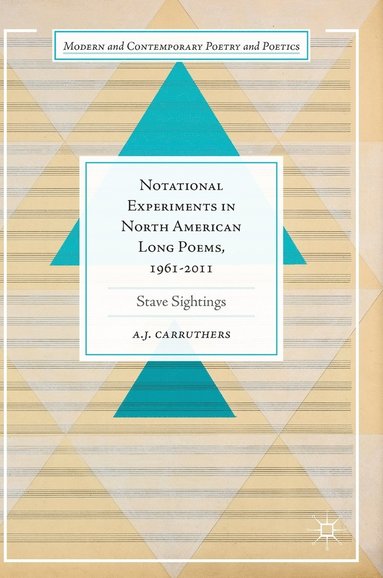 bokomslag Notational Experiments in North American Long Poems, 1961-2011