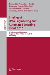 bokomslag Intelligent Data Engineering and Automated Learning  IDEAL 2016