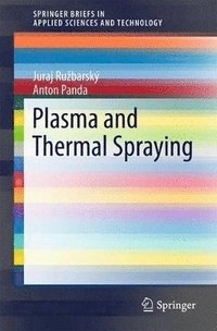 bokomslag Plasma and Thermal Spraying
