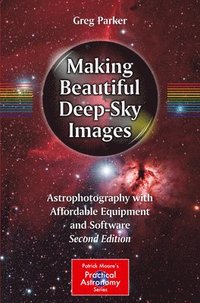 bokomslag Making Beautiful Deep-Sky Images