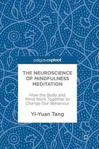 bokomslag The Neuroscience of Mindfulness Meditation