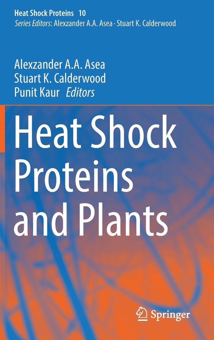 Heat Shock Proteins and Plants 1