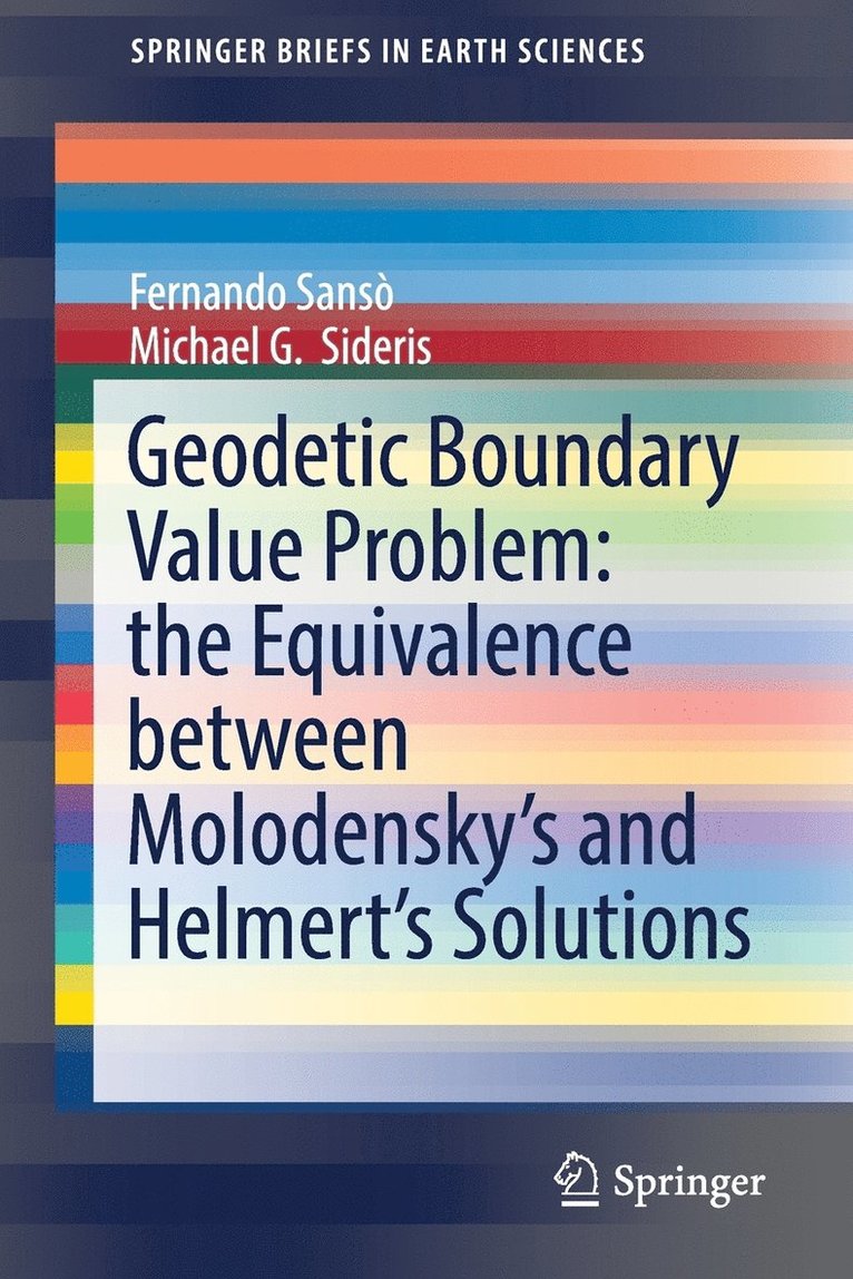 Geodetic Boundary Value Problem: the Equivalence between Molodensky’s and Helmert’s Solutions