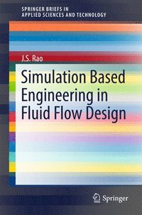 bokomslag Simulation Based Engineering in Fluid Flow Design