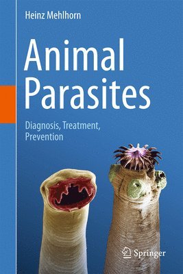 Heinz Mehlhorn - Animal Parasites, Inbunden