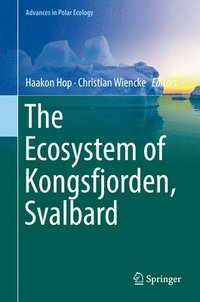 bokomslag The Ecosystem of Kongsfjorden, Svalbard