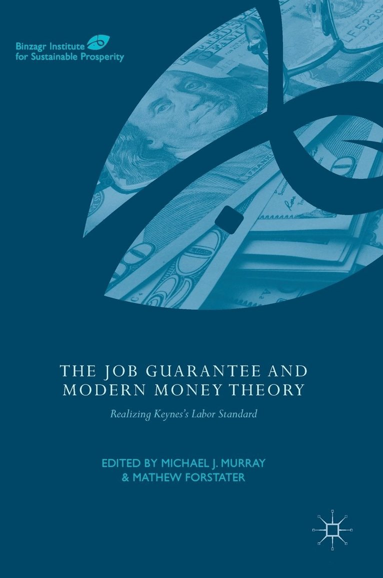 The Job Guarantee and Modern Money Theory 1
