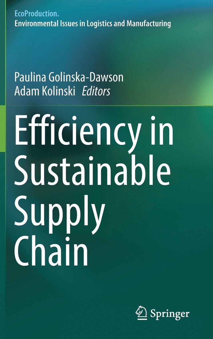 Paulina Golinska-Dawson, Adam Kolinski - Efficiency in Sustainable Supply Chain, Inbunden