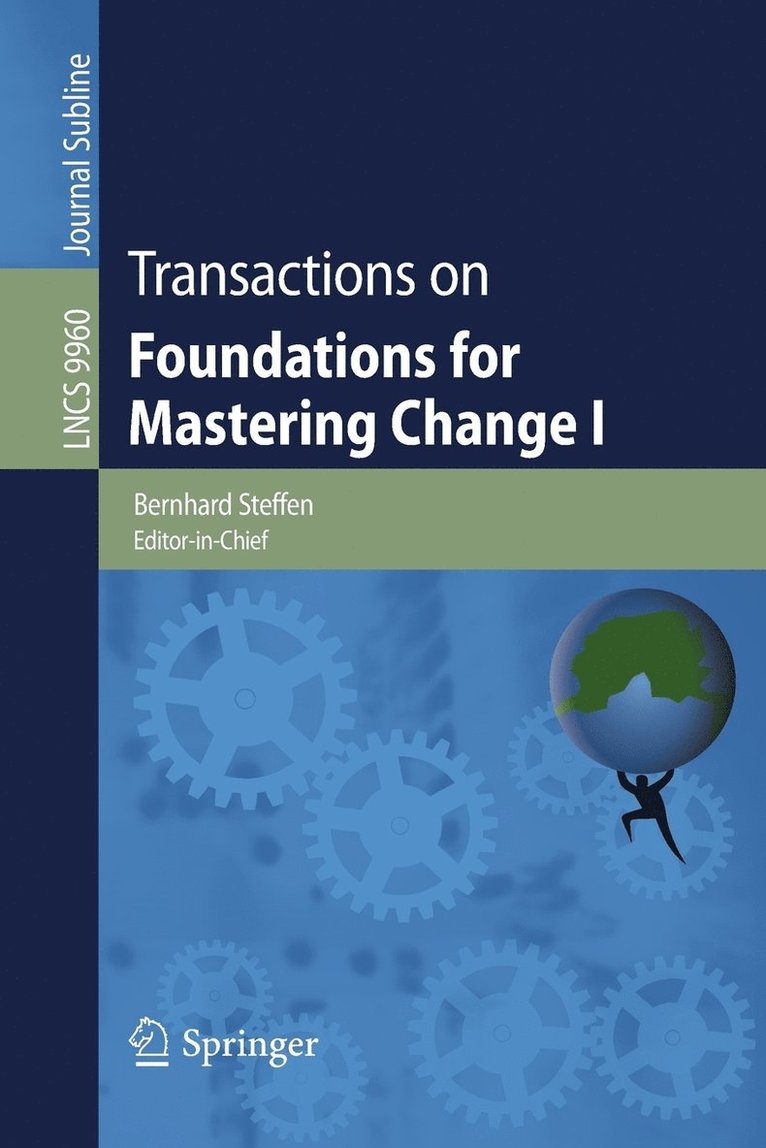 Transactions on Foundations for Mastering Change I 1