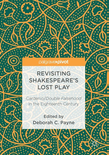 bokomslag Revisiting Shakespeare's Lost Play
