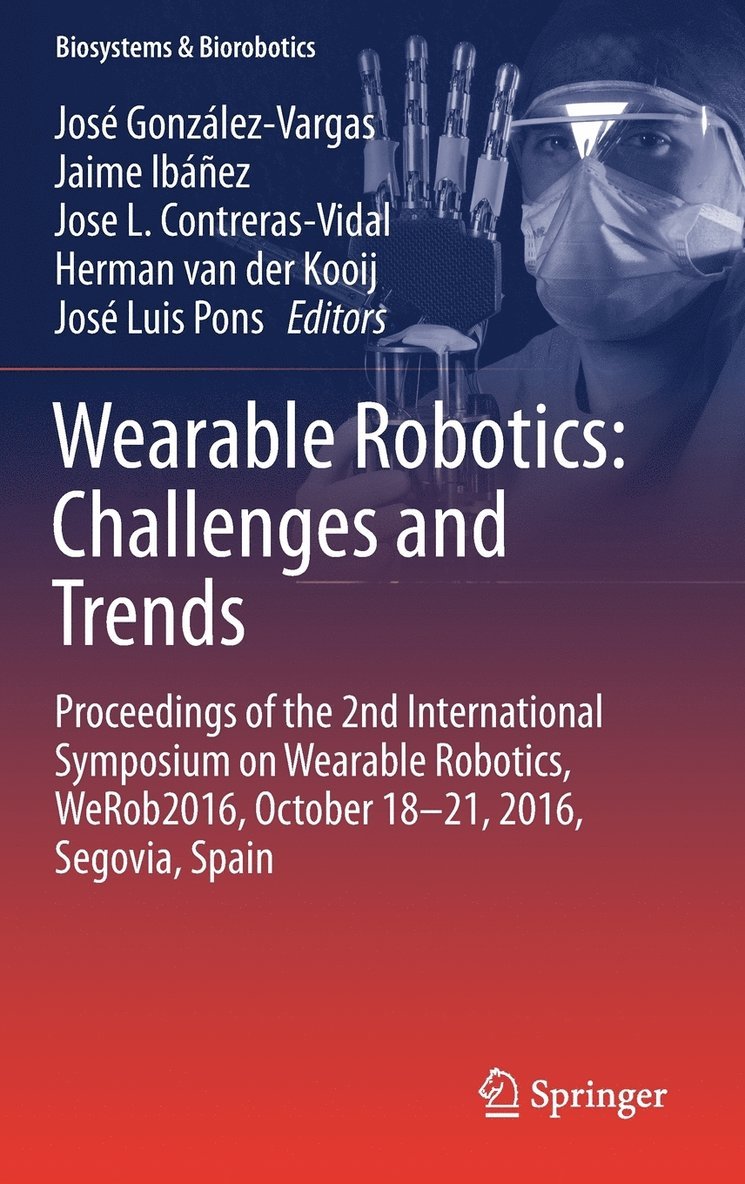 Wearable Robotics: Challenges and Trends 1