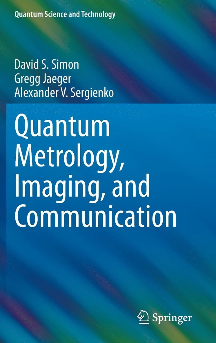 Quantum Metrology, Imaging, and Communication 1
