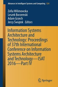 bokomslag Information Systems Architecture and Technology: Proceedings of 37th International Conference on Information Systems Architecture and Technology  ISAT 2016  Part IV