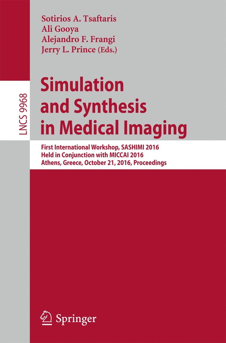 Simulation and Synthesis in Medical Imaging 1