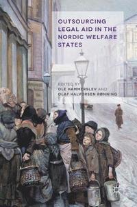 bokomslag Outsourcing Legal Aid in the Nordic Welfare States