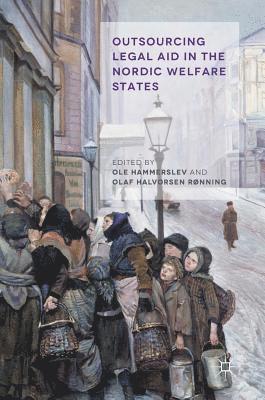 Outsourcing Legal Aid in the Nordic Welfare States 1