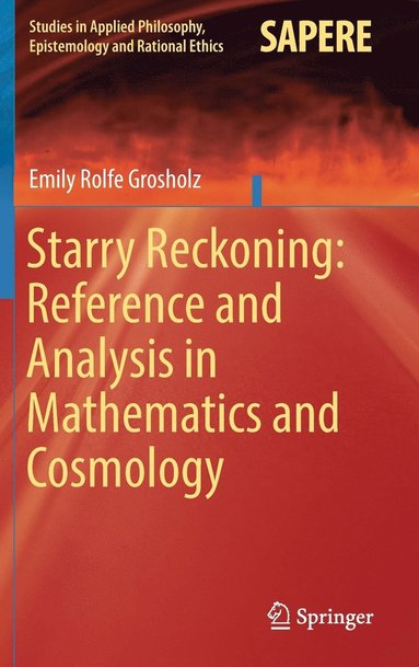 bokomslag Starry Reckoning: Reference and Analysis in Mathematics and Cosmology