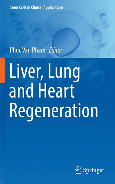bokomslag Liver, Lung and Heart Regeneration