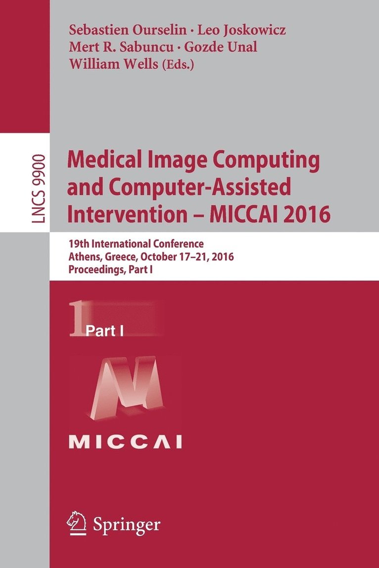 Medical Image Computing and Computer-Assisted Intervention   MICCAI 2016 1