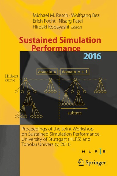 Michael M. Resch, Wolfgang Bez, Erich Focht, Nisarg Patel, Hiroaki Kobayashi - Sustained Simulation Performance 2016, Inbunden
