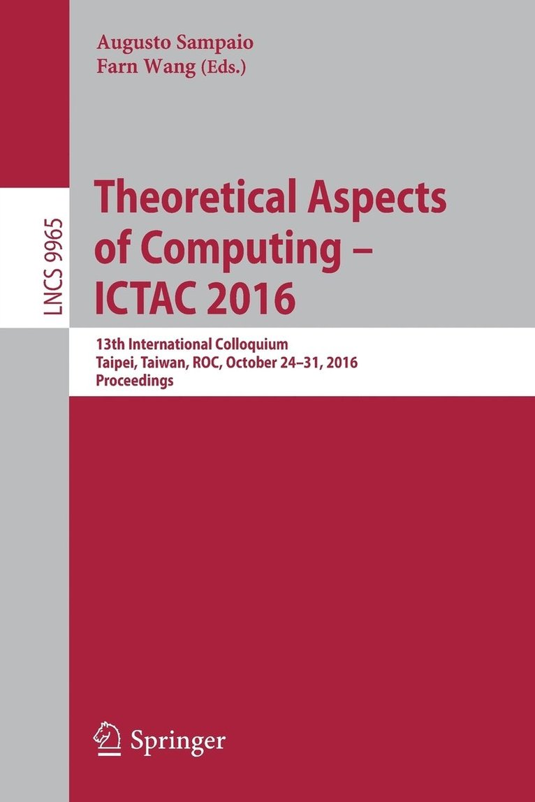 Theoretical Aspects of Computing  ICTAC 2016 1