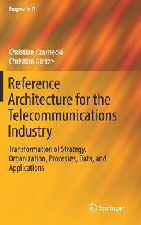 bokomslag Reference Architecture for the Telecommunications Industry
