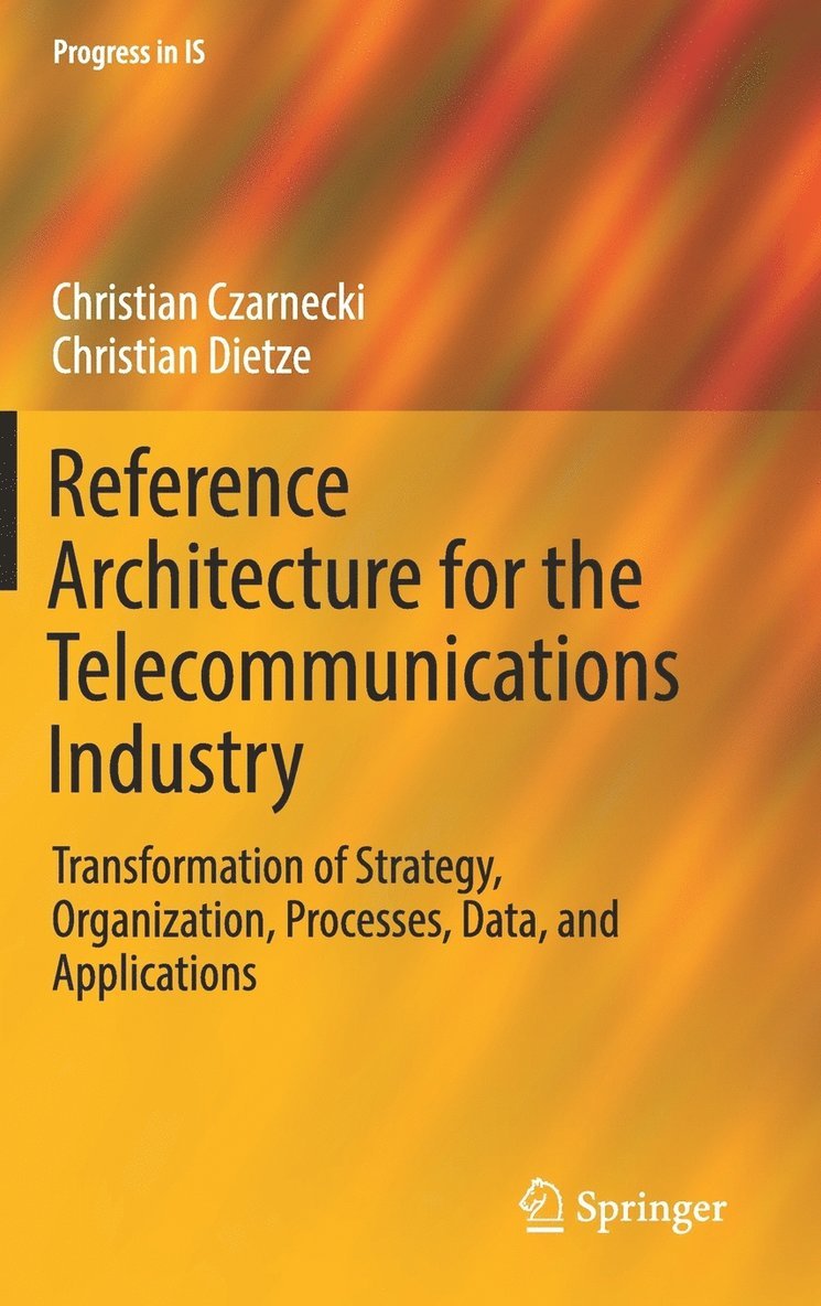 Reference Architecture for the Telecommunications Industry 1