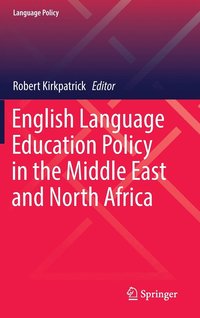 bokomslag English Language Education Policy in the Middle East and North Africa