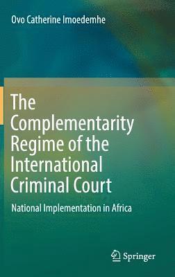 bokomslag Complementarity Regime of the International Criminal Court