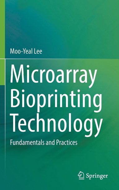 bokomslag Microarray Bioprinting Technology