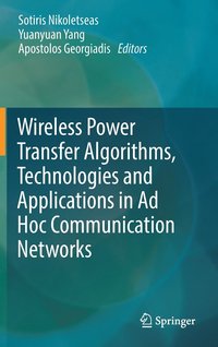 bokomslag Wireless Power Transfer Algorithms, Technologies and Applications in Ad Hoc Communication Networks