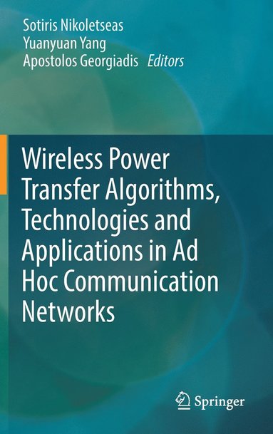 bokomslag Wireless Power Transfer Algorithms, Technologies and Applications in Ad Hoc Communication Networks